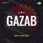 Gazab - H. Khan Mastana Song Download